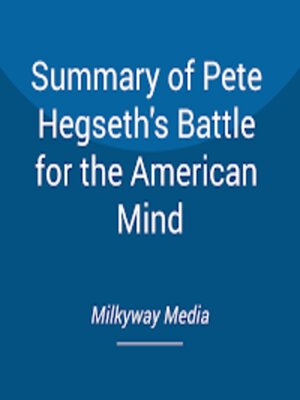 cover image of Summary of Pete Hegseth's Battle for the American Mind